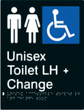Unisex Accessible Toilet & Change Room Left Hand transfer Braille & tactile sign (PBABk-UATACRLH)