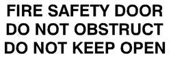 Vinyl Fire Safety Door Do Not Obstruct Do Not Keep Open